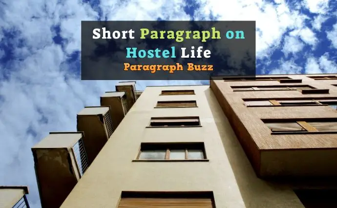 Short Paragraph on Hostel Life for All Students