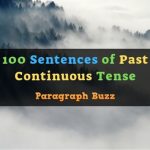 100 Sentences of Past Continuous Tense