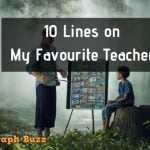 10 Lines on My Favourite Teacher in English