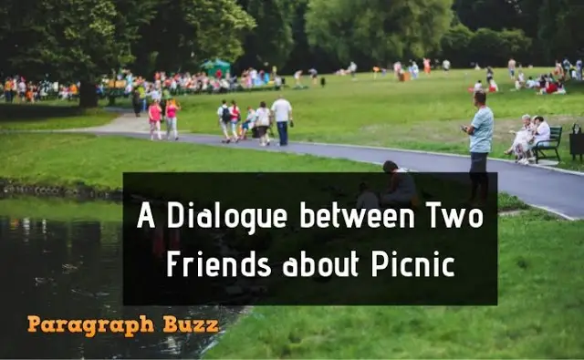 A Dialogue between Two Friends about Picnic