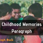 My Childhood Memories Paragraph