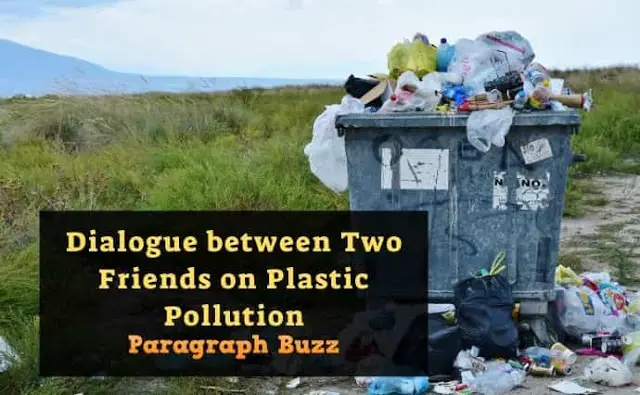 Dialogue between Two Friends on Plastic Pollution