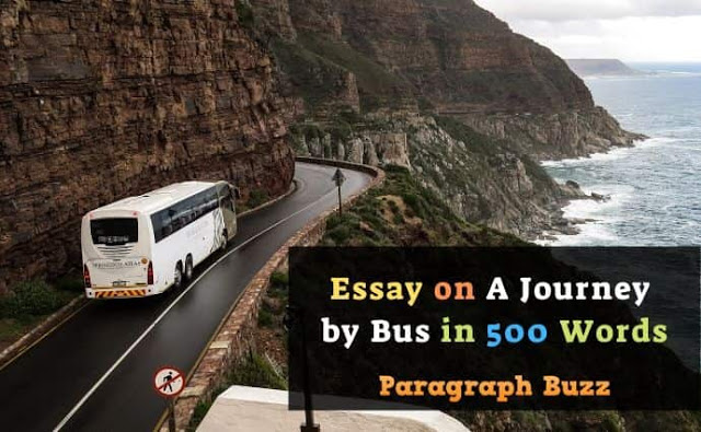 Essay on ‘A Journey by Bus’ in 500 Words