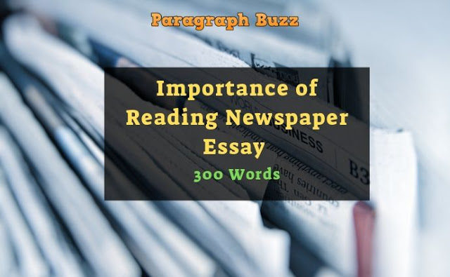 Importance of Reading Newspaper Essay in 300 Words