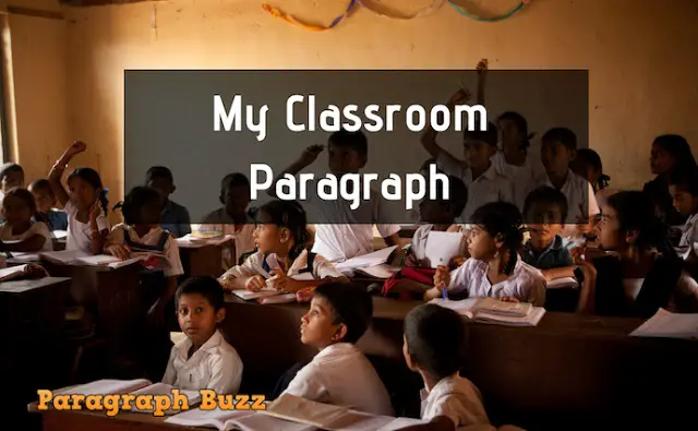 My Classroom paragraph