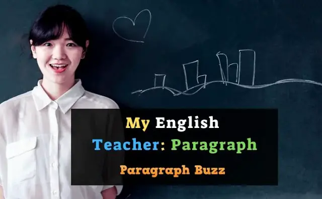 My English Teacher Paragraph