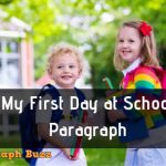 My First Day at School Paragraph Writing