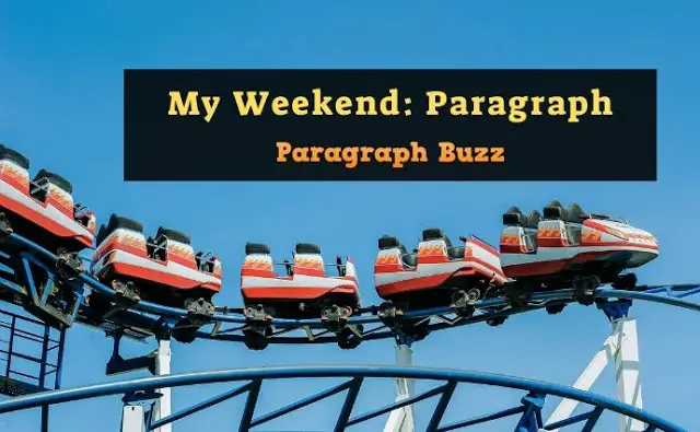 A Paragraph on My Weekend
