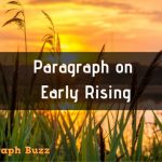 Short and Long Paragraph on Early Rising