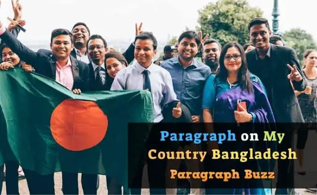 Paragraph on My Country Bangladesh