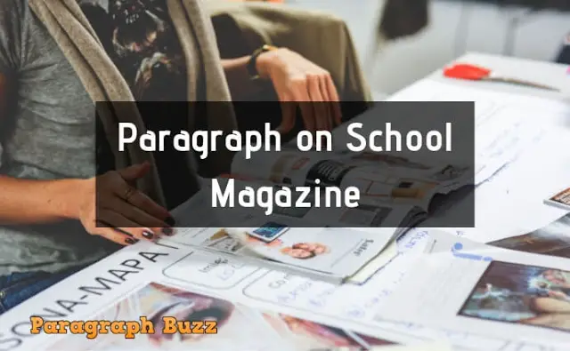 class 10 our school magazine paragraph