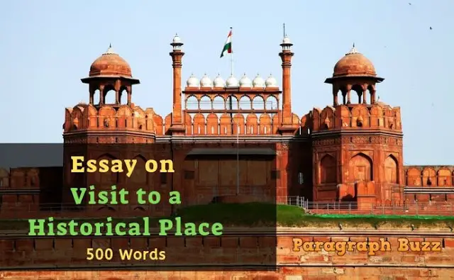 Essay on Visit to a Historical Place (500 Words) for Class 7, 8