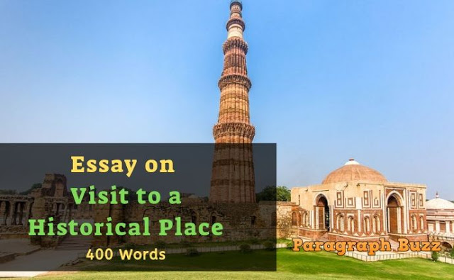 Essay on Visit to a Historical Place