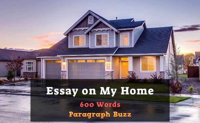 Essay on My Home in 600 Words