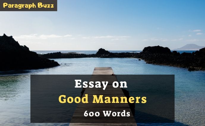 Essay on Good Manners in 600 Words