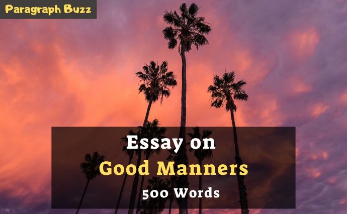 Essay on Importance of Good Manners in 500 Words