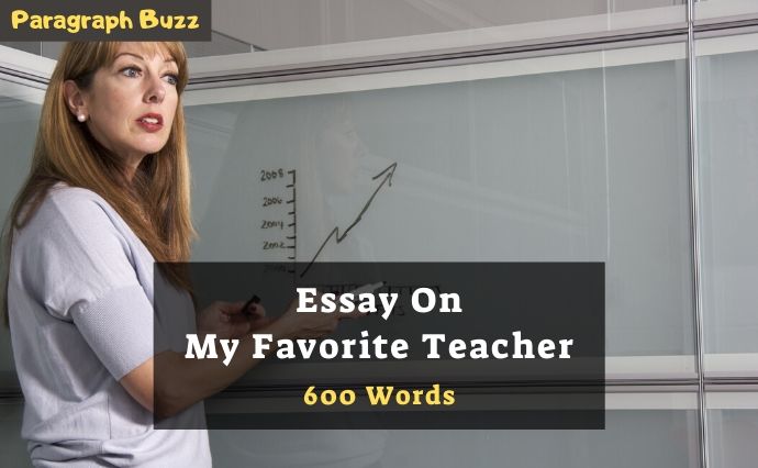 Essay on My Favourite Teacher in 600 Words