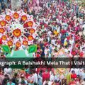 A Baishakhi Mela That I Visited