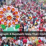 A Baishakhi Mela That I Visited